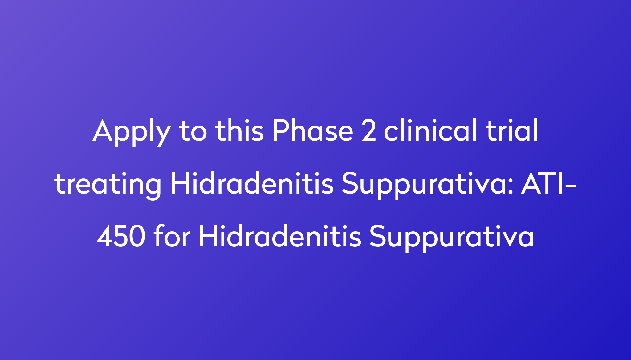 ati-450-for-hidradenitis-suppurativa-clinical-trial-2023-power